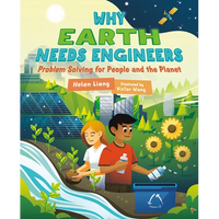 Why Earth Needs Engineers: Problem Solving for People and the Planet - Hardcover