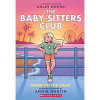 Dawn on the Coast: A Graphic Novel (the Baby-Sitters Club #19) - Paperback