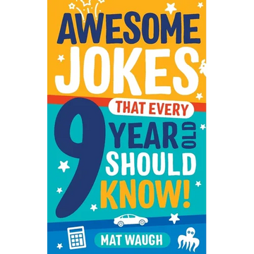 Awesome Jokes That Every 9 Year Old Should Know! - Paperback
