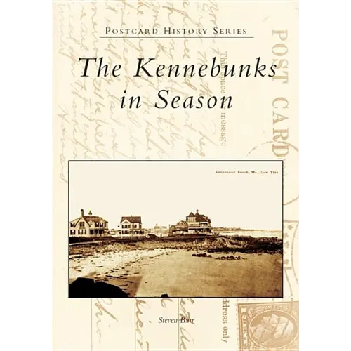 The Kennebunks in Season