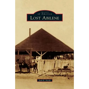 Lost Abilene - Hardcover