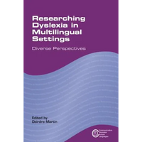 Researching Dyslexia in Multilingual Settings: Diverse Perspectives - Paperback