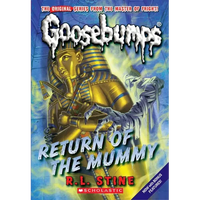 Return of the Mummy (Classic Goosebumps #18): Volume 18 - Paperback