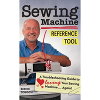 Sewing Machine Reference Tool: A Troubleshooting Guide to Loving Your Sewing Machine, Again! - Paperback