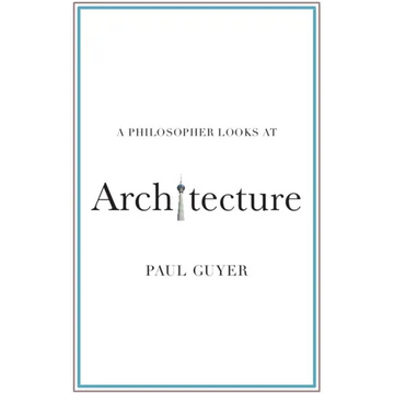 A Philosopher Looks at Architecture - Paperback