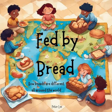 Fed by Bread - Paperback