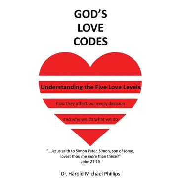 God's Love Codes: Understanding the Five Love Levels - Paperback