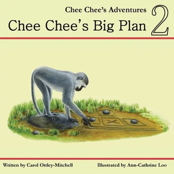 Chee Chee's Big Plan: Chee Chee's Adventures Book 2 - Paperback