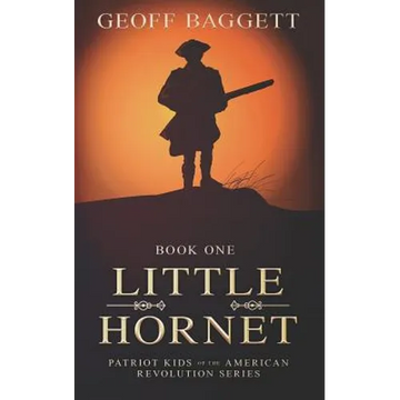Little Hornet: Boy Patriot of North Carolina - Paperback