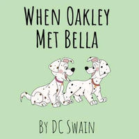 When Oakley Met Bella - Paperback