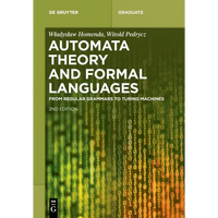 Automata Theory and Formal Languages: From Regular Grammars to Turing Machines - Paperback