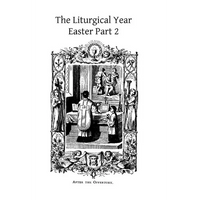 The Liturgical Year: Easter Part 2 Gueranger - Paperback