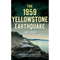 The 1959 Yellowstone Earthquake