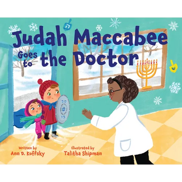 Judah Maccabee Goes to the Doctor: Foreword by Blima Marcus - Hardcover