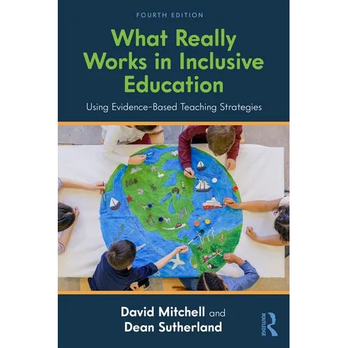 What Really Works in Inclusive Education: Using Evidence-Based Teaching Strategies