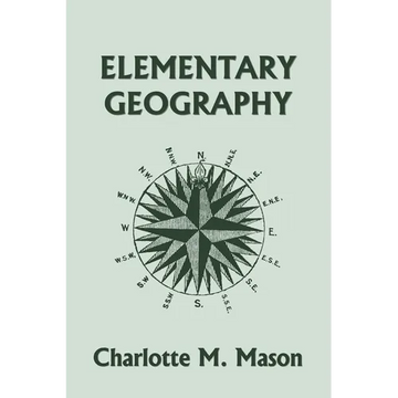 Elementary Geography, Book I in the Ambleside Geography Series (Yesterday's Classics) - Paperback