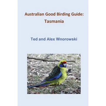Australian Good Birding Guide: Tasmania - Paperback