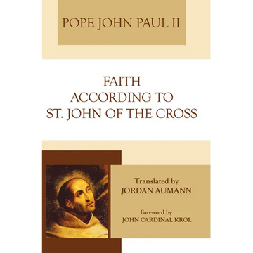 Faith According to St. John of the Cross - Paperback