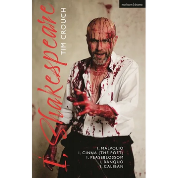 I, Shakespeare: I, Malvolio; I, Cinna (the Poet); I, Peaseblossom; I, Banquo; I, Caliban - Paperback