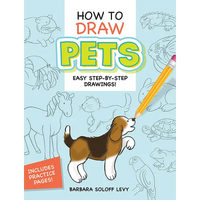 How to Draw Pets: Easy Step-By-Step Drawings! - Paperback
