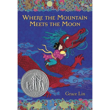 Where the Mountain Meets the Moon (Newbery Honor Award Winner) - Paperback