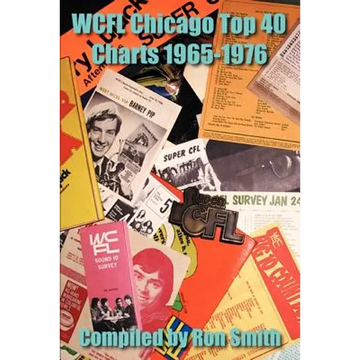 WCFL Chicago Top 40 Charts 1965-1976 - Paperback