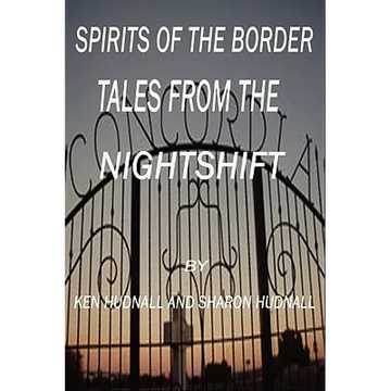 Spirits of the Border: Tales From The Night Shift - Paperback