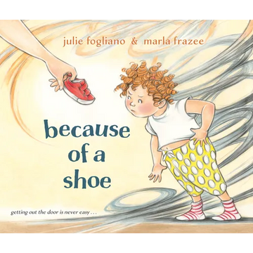 Because of a Shoe - Hardcover