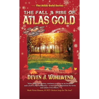 The Fall and Rise of Atlas Gold - Hardcover