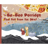 The Ba-Bao Porridge That Fell from the Sky! - Paperback