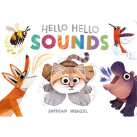 Hello Hello Sounds - Board Book