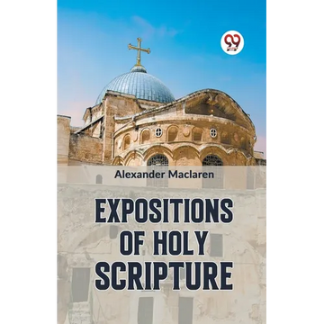 Expositions Of Holy Scripture - Paperback