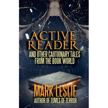 Active Reader: And Other Cautionary Tales from the Book World - Paperback