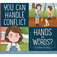 You Can Handle Conflict: Hands or Words?: You Choose the Ending - Library Binding