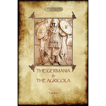 The Germania and the Agricola (Aziloth Books) - Paperback