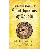 The Spiritual Exercises of Saint Ignatius of Loyola - Paperback
