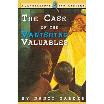 The Case of the Vanishing Valuables: A Candlestone Inn Mystery - Paperback