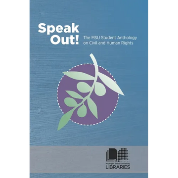 Speak Out! the MSU Student Anthology on Civil and Human Rights - Paperback