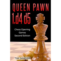 Queen Pawn 1.d4 d5: Chess Opening Games - Second Edition - Paperback