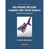 USS Wahoo (Ss-238): Complete War Patrol Reports - Paperback