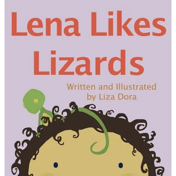 Lena Likes Lizards - Hardcover