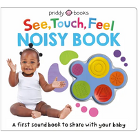 See, Touch, Feel: Noisy Book: A First Sound Book to Share with Your Baby - Board Book