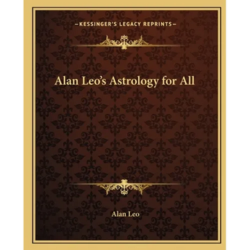 Alan Leo's Astrology for All - Paperback