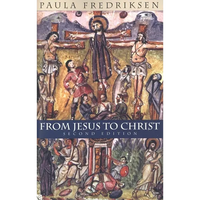 From Jesus to Christ: The Origins of the New Testament Images of Christ - Paperback