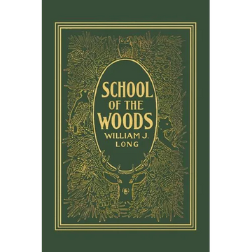 School of the Woods (Yesterday's Classics) - Paperback