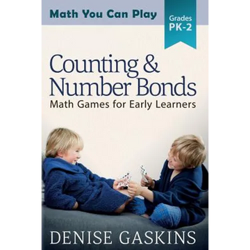 Counting & Number Bonds: Math Games for Early Learners - Paperback