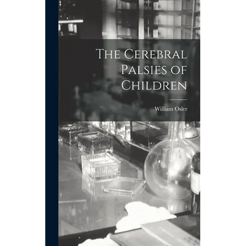 The Cerebral Palsies of Children - Hardcover