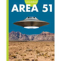 Curious about Area 51 - Library Binding