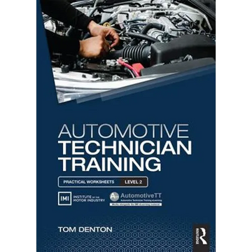 Automotive Technician Training: Practical Worksheets Level 2 - Paperback