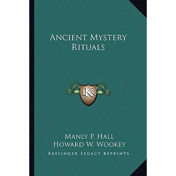 Ancient Mystery Rituals - Paperback